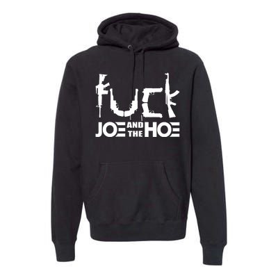 FCK Biden Joe And The Hoe Guns Control Premium Hoodie