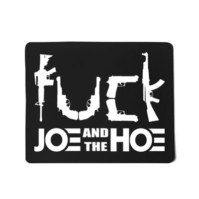 FCK Biden Joe And The Hoe Guns Control Mousepad