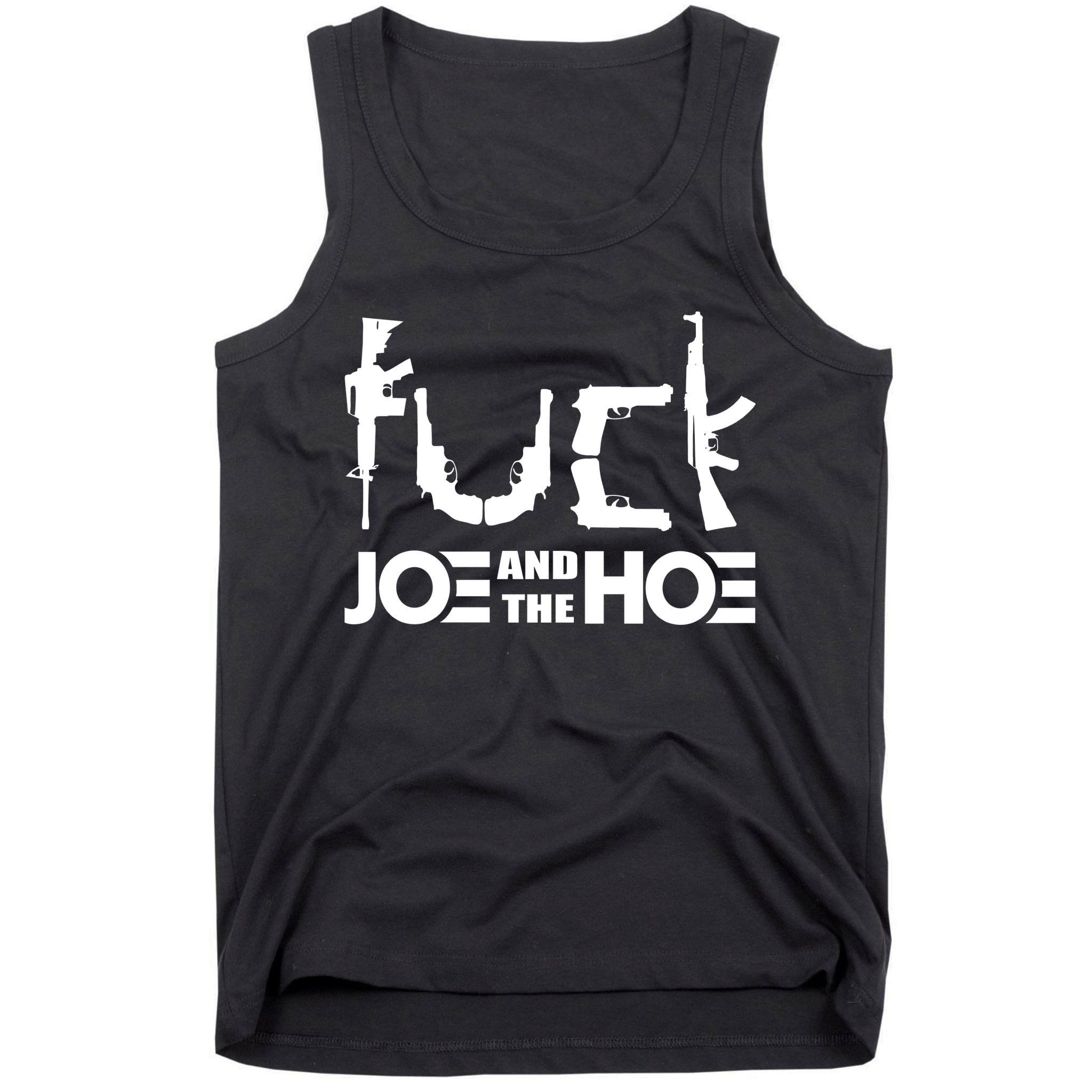 FCK Biden Joe And The Hoe Guns Control Tank Top