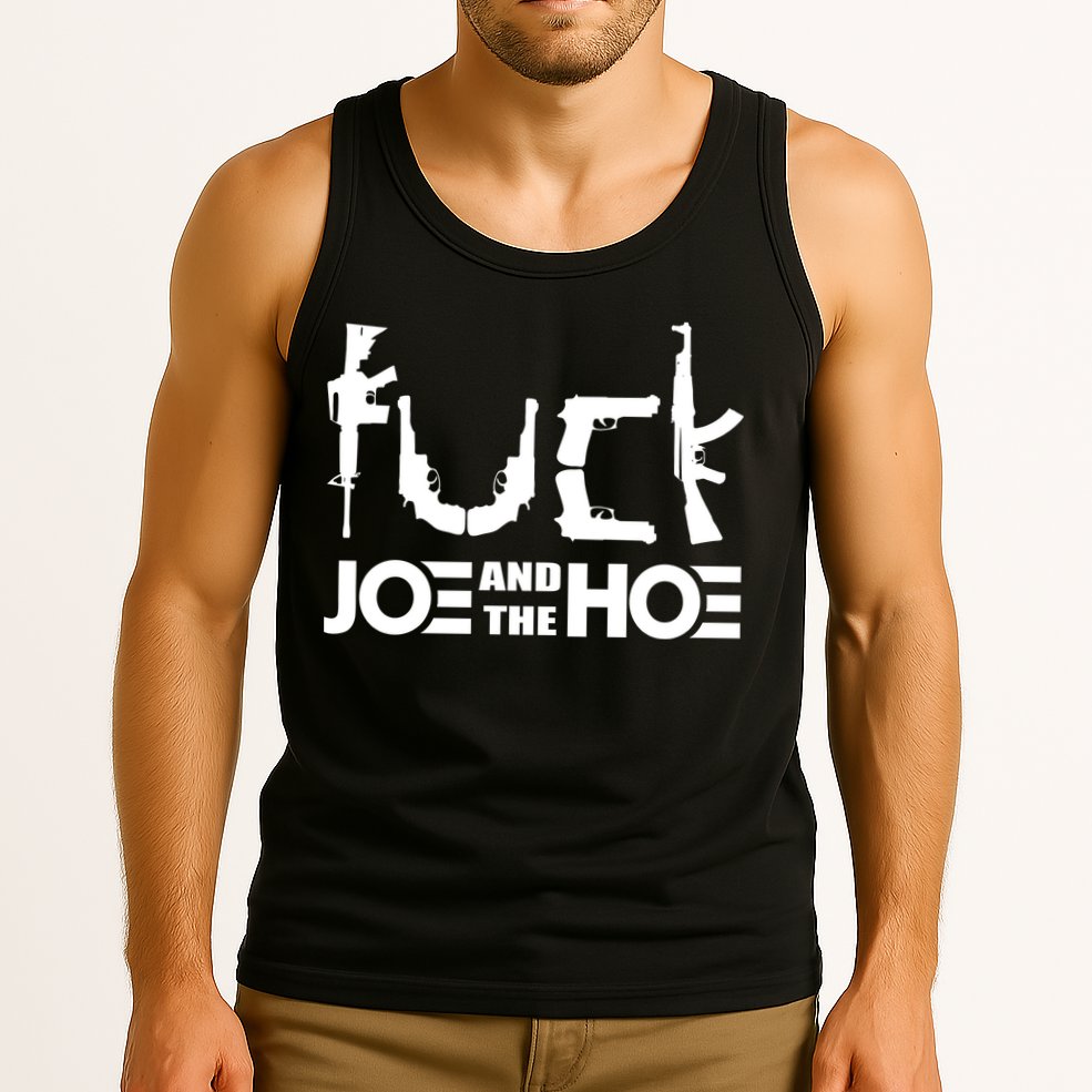 FCK Biden Joe And The Hoe Guns Control Tank Top