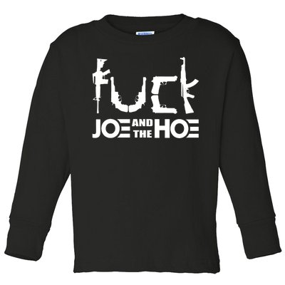 FCK Biden Joe And The Hoe Guns Control Toddler Long Sleeve Shirt