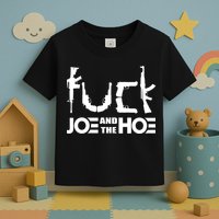 FCK Biden Joe And The Hoe Guns Control Toddler T-Shirt
