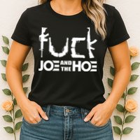 FCK Biden Joe And The Hoe Guns Control Womens T-Shirt