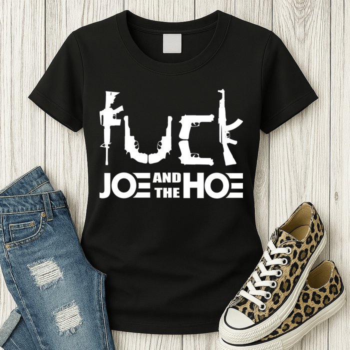 FCK Biden Joe And The Hoe Guns Control Womens T-Shirt