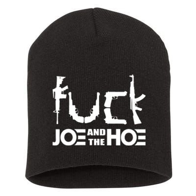 FCK Biden Joe And The Hoe Guns Control Short Acrylic Beanie