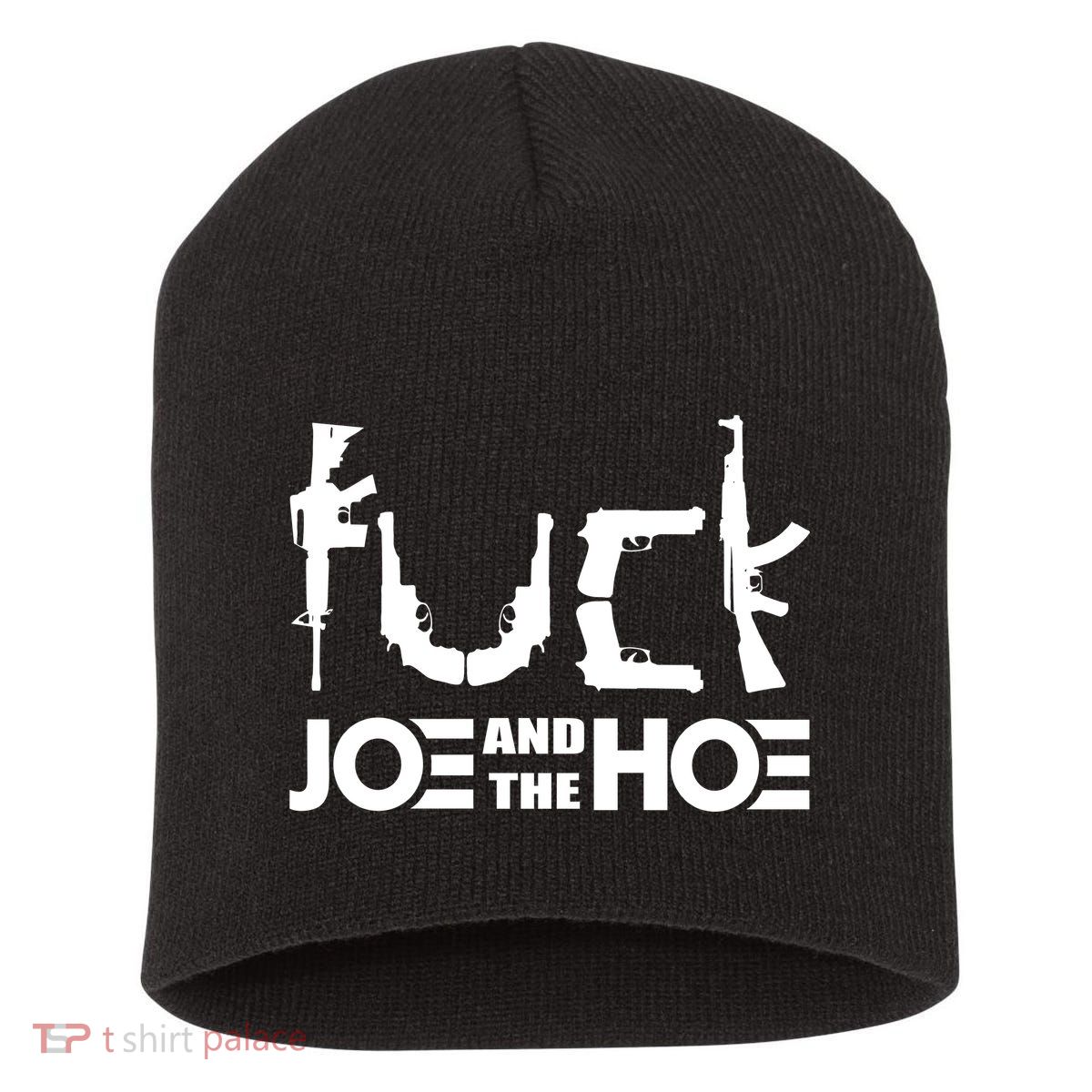 FCK Biden Joe And The Hoe Guns Control Short Acrylic Beanie