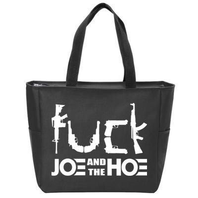 FCK Biden Joe And The Hoe Guns Control Zip Tote Bag