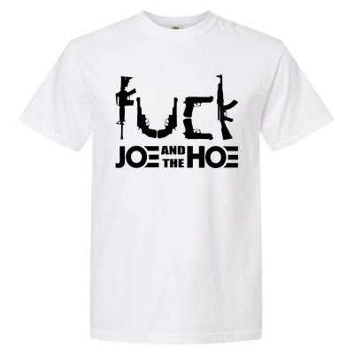 FCK Biden Joe And The Hoe Guns Control Garment-Dyed Heavyweight T-Shirt