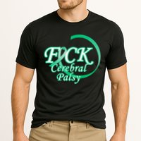 F*ck Cerebral Palsy Cooling Performance Crew T-Shirt