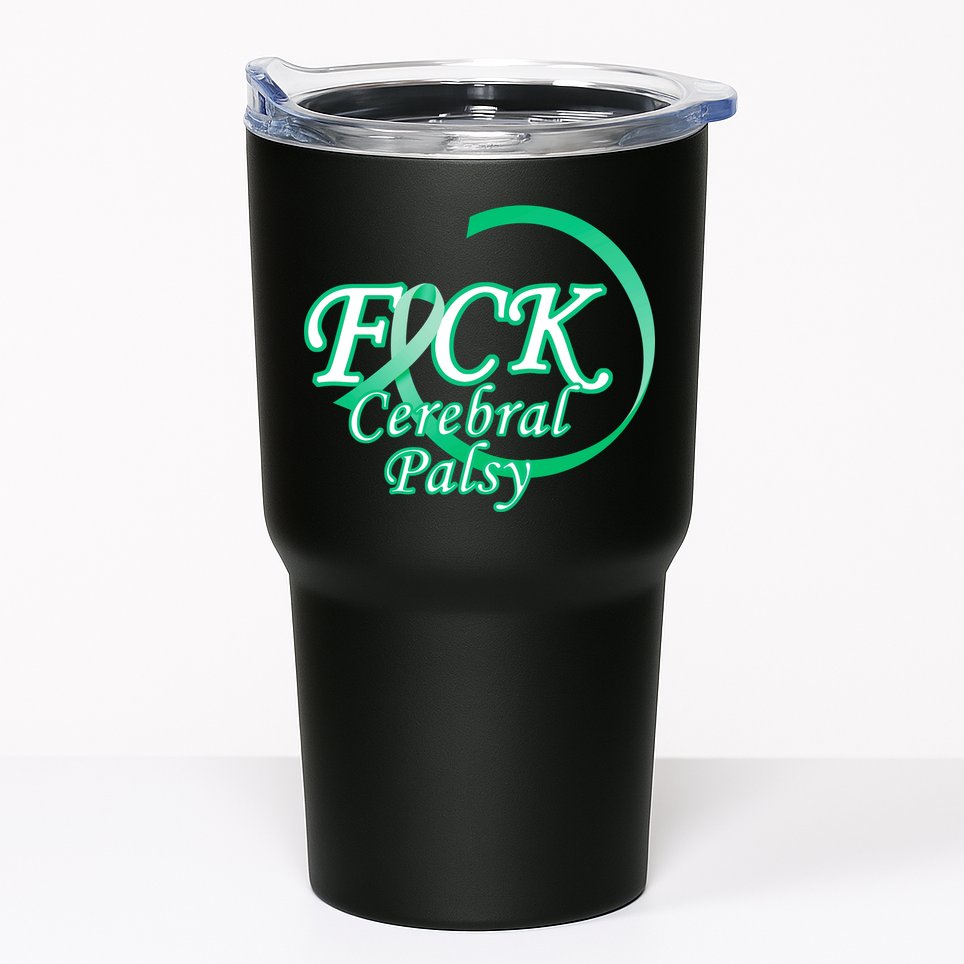 F*ck Cerebral Palsy Tumbler