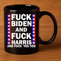 F*ck Kamala Harris and F Joe Biden 11oz C Handle Ceramic Mug