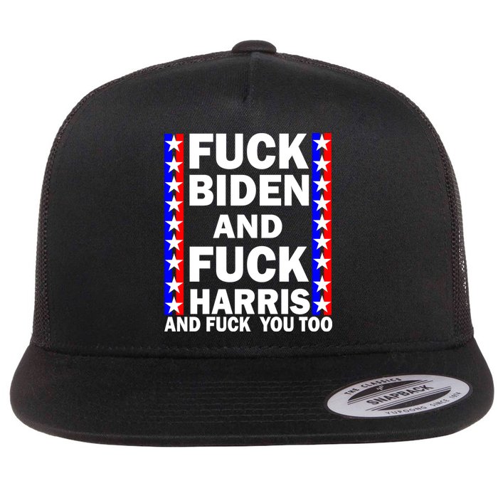 F*ck Kamala Harris and F Joe Biden Flat Bill Trucker Hat