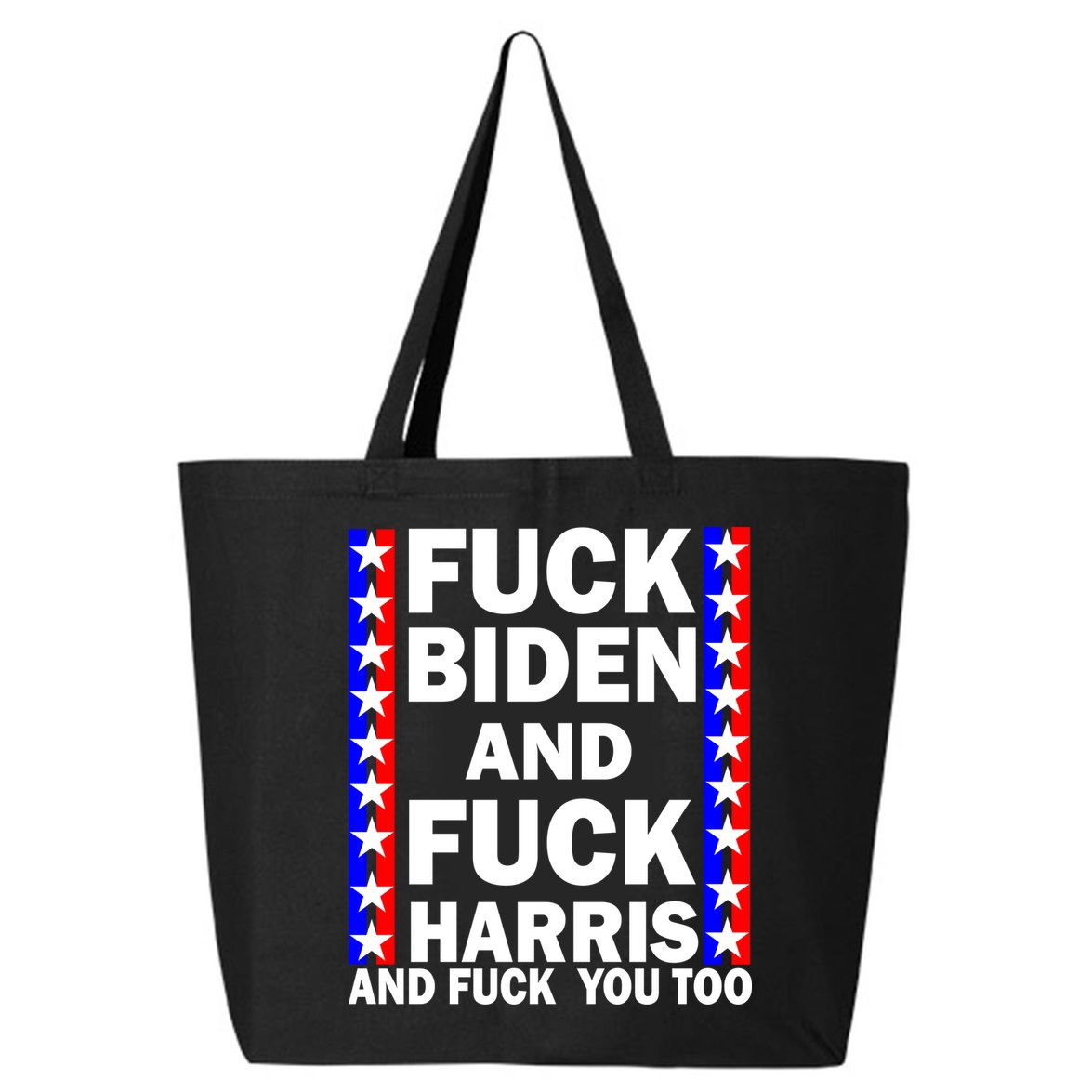 F*ck Kamala Harris and F Joe Biden 25L Jumbo Tote