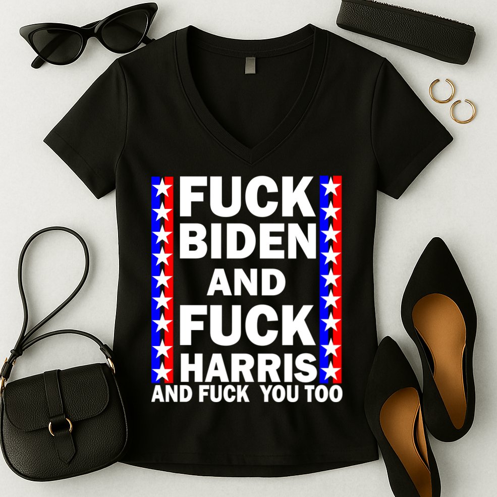F*ck Kamala Harris and F Joe Biden Women's V-Neck T-Shirt