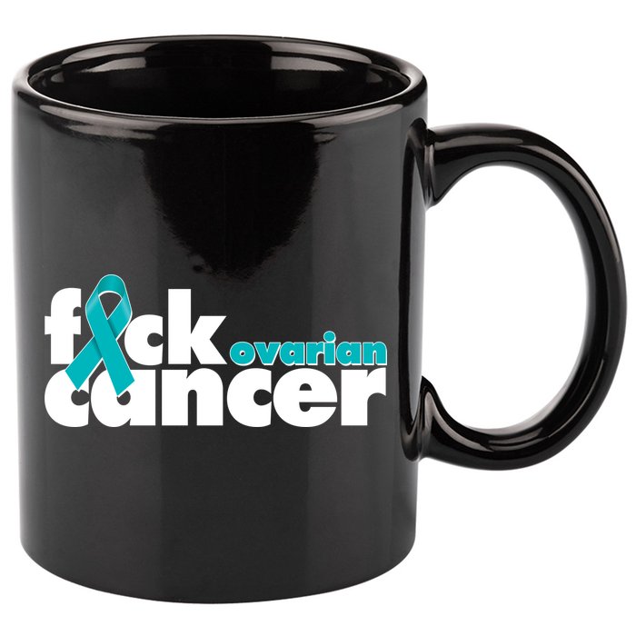F*ck Ovarian Cancer 11oz C Handle Ceramic Mug