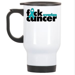 F*ck Ovarian Cancer Stainless Steel Travel Mug