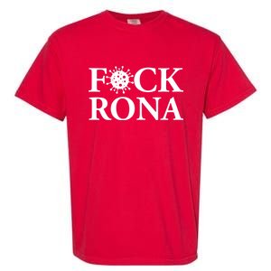 F*ck Rona Garment-Dyed Heavyweight T-Shirt