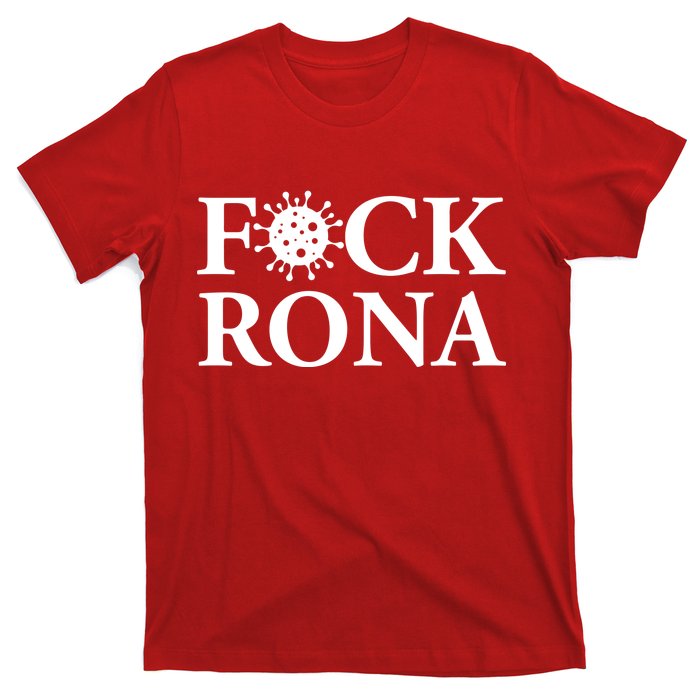 F*ck Rona T-Shirt