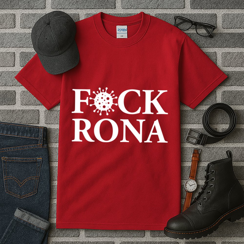 F*ck Rona Tall T-Shirt