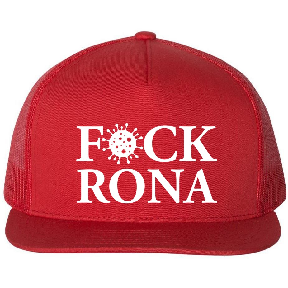 F*ck Rona Flat Bill Trucker Hat