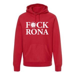 F*ck Rona Premium Hoodie