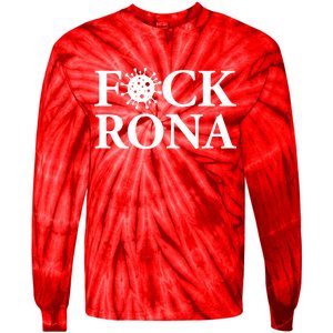 F*ck Rona Tie-Dye Long Sleeve Shirt