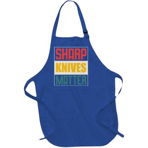 Funny Chef Knife Of Sharp Knives Matter For Chefs Funny Gift Full-Length Apron With Pockets