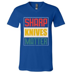 Funny Chef Knife Of Sharp Knives Matter For Chefs Funny Gift V-Neck T-Shirt