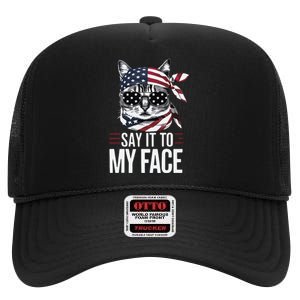 Funny Cat Kamala Harris 2024 Say It To My Face High Crown Mesh Back Trucker Hat