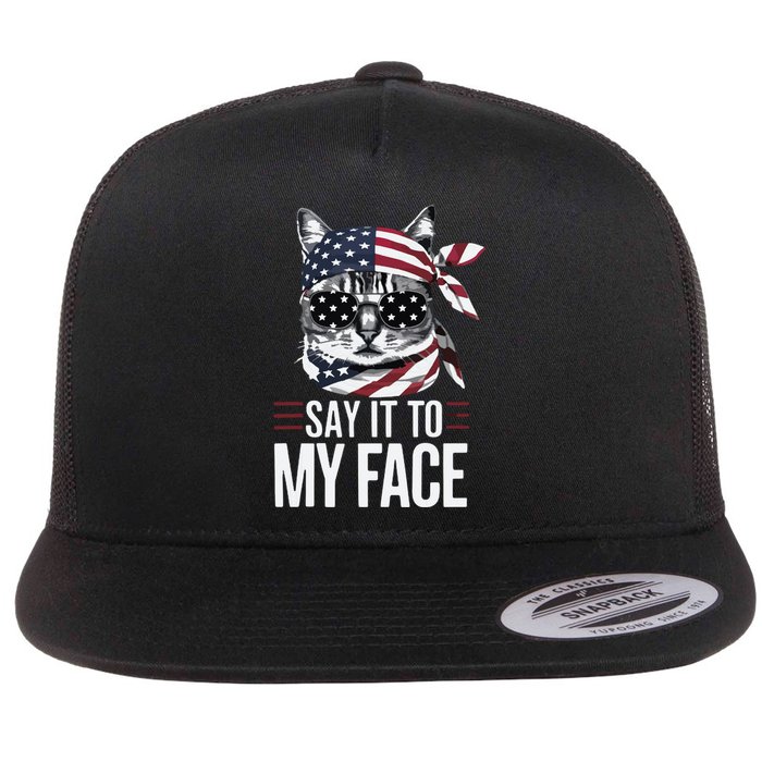 Funny Cat Kamala Harris 2024 Say It To My Face Flat Bill Trucker Hat