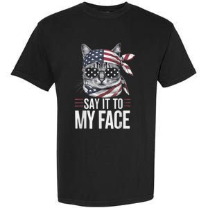 Funny Cat Kamala Harris 2024 Say It To My Face Garment-Dyed Heavyweight T-Shirt