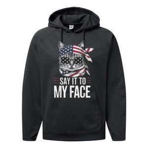 Funny Cat Kamala Harris 2024 Say It To My Face Performance Fleece Hoodie