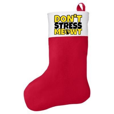 Funny Cat Kitty Gift Don't Stress Meowt Cute Gift Felt Holiday Christmas Stocking