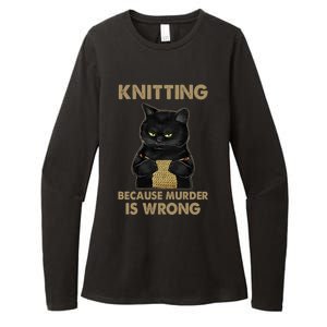 Funny Cat Knits Meaningful Gift Knitting Because Murder Is Wrong Gift Womens CVC Long Sleeve Shirt