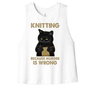 Funny Cat Knits Meaningful Gift Knitting Because Murder Is Wrong Gift Women's Racerback Cropped Tank