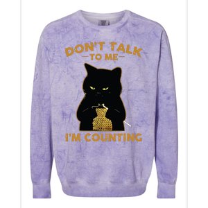 Funny Cat Knits Shirts Dont Talk To Me Im Counting Knitting Colorblast Crewneck Sweatshirt