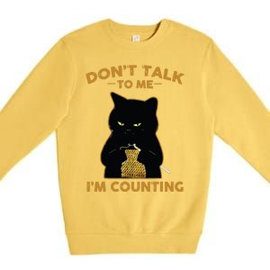 Funny Cat Knits Shirts Dont Talk To Me Im Counting Knitting Premium Crewneck Sweatshirt