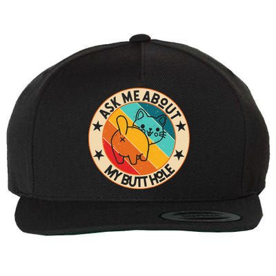 Funny Cat Kitten Ask Me About My BUTTHOLE Animal Butt Wool Snapback Cap