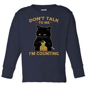 Funny Cat Knits Don't Talk To Me I'm Counting Knitting T 1 Toddler Long Sleeve Shirt