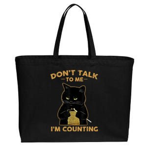 Funny Cat Knits Don't Talk To Me I'm Counting Knitting Cotton Canvas Jumbo Tote