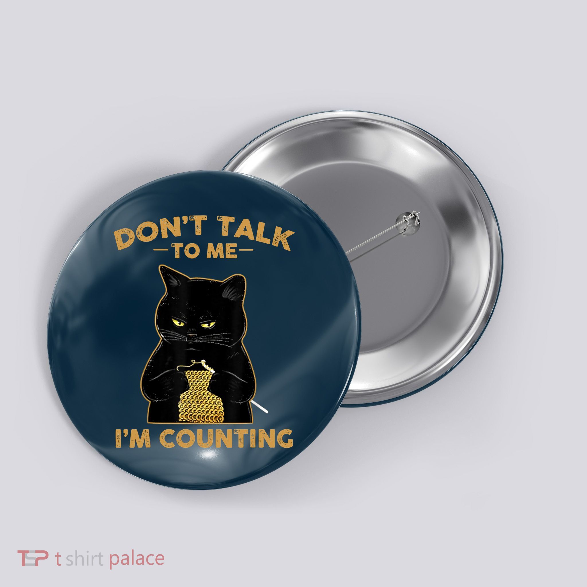 Funny Cat Knits Don't Talk To Me I'm Counting Knitting Button