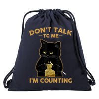 Funny Cat Knits Don't Talk To Me I'm Counting Knitting Drawstring Bag