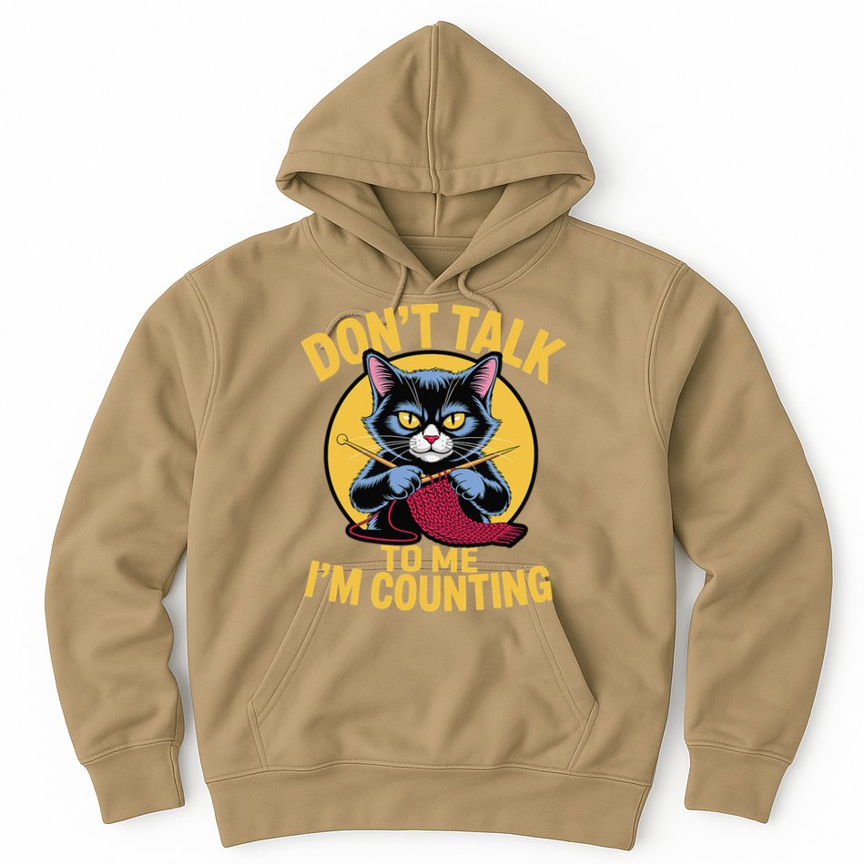 Funny Cat Knits Lover Dont Talk To Me Im Counting Knitting Hoodie