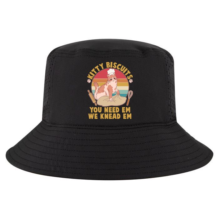Funny Cute Kitty Biscuits You Need Em We Knead Em Cool Comfort Performance Bucket Hat