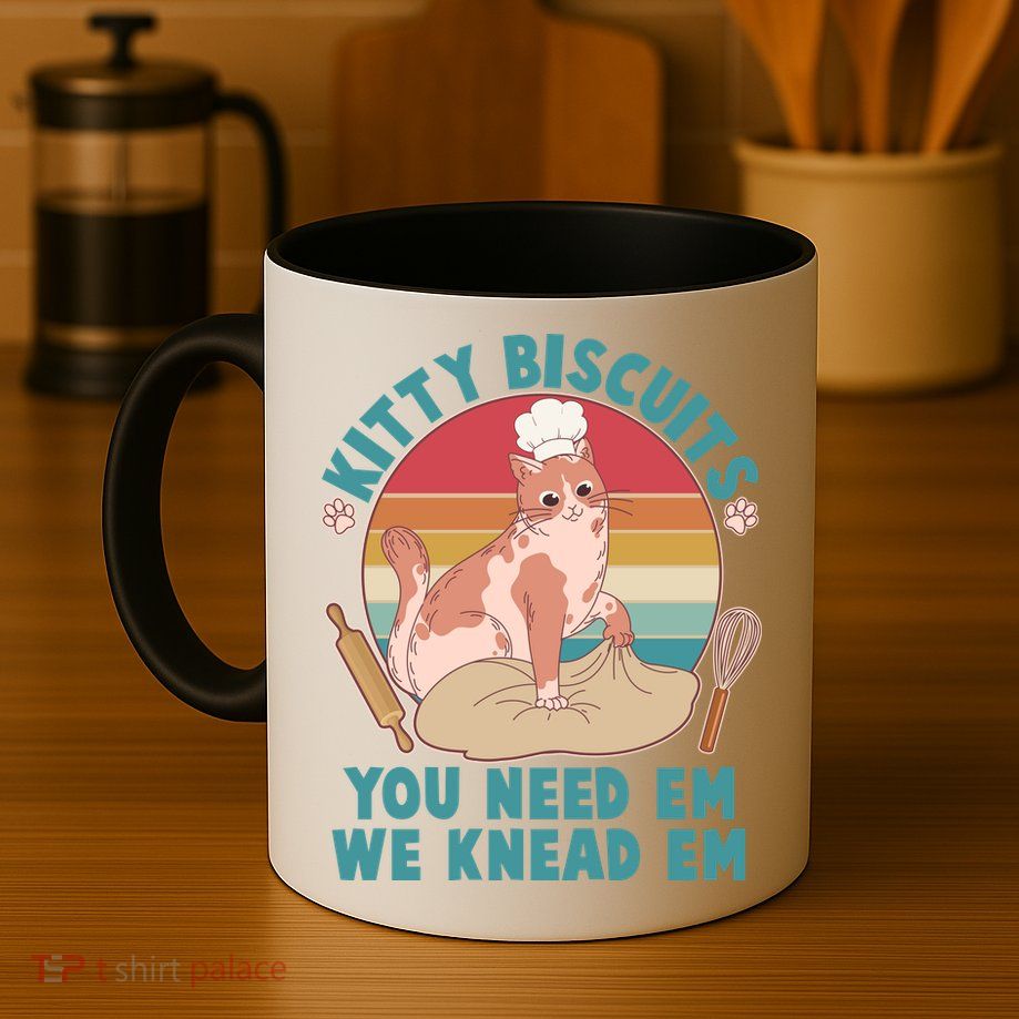 Funny Cute Kitty Biscuits You Need Em We Knead Em Mug