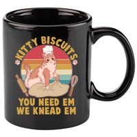 Funny Cute Kitty Biscuits You Need Em We Knead Em 11oz C Handle Ceramic Mug