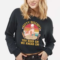 Funny Cute Kitty Biscuits You Need Em We Knead Em Cropped Pullover Crew