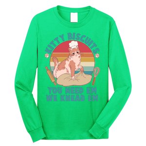 Funny Cute Kitty Biscuits You Need Em We Knead Em Long Sleeve Shirt