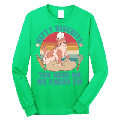 Funny Cute Kitty Biscuits You Need Em We Knead Em Long Sleeve Shirt