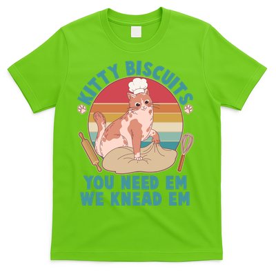 Funny Cute Kitty Biscuits You Need Em We Knead Em T-Shirt